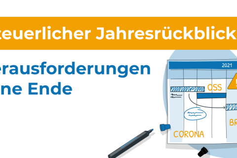 Steuerlicher Jahresrückblick 2021