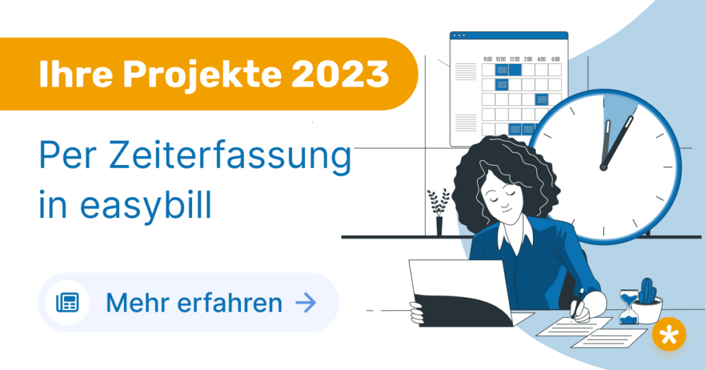 Ihre Projekte 2023: Per Zeiterfassung in easybill. Mehr erfahren.