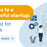 Header image for blog post 10 steps to successful startup and checklist for startups, yellow headline and blue subline