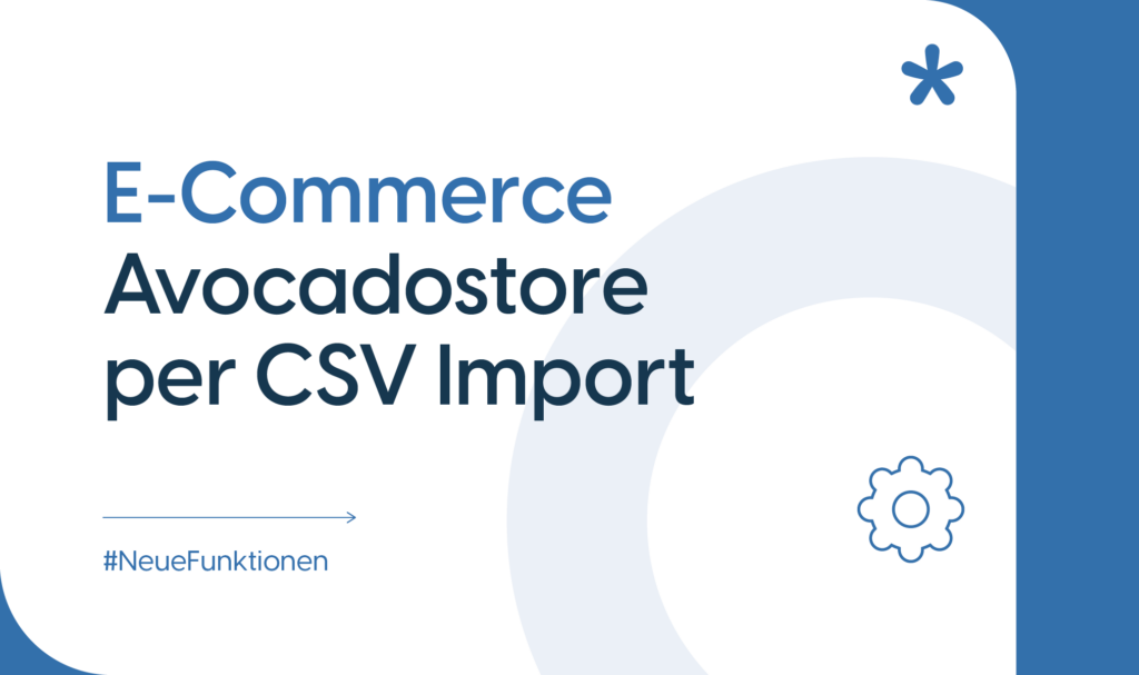 Headerbild für Avocadostore CSV Import