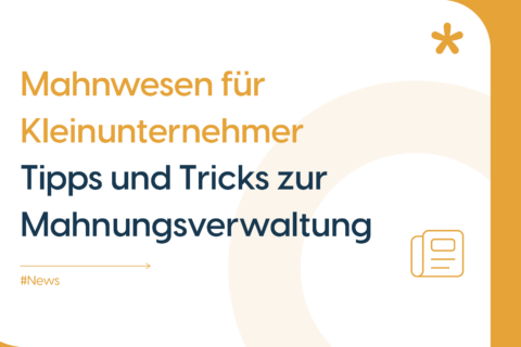 Headerbild für Blogbeitrag über das Mahnwesen für Kleinunternehmer
