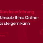 Headerbild für Blog-Beitrag zum Thema Kundenerfahrung steigert den Umsatz Ihres Onlineshops