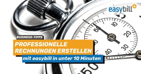 Headergrafik für Blog zum Thema professionelle Rechnungen mit easybill in unter 10 Minuten