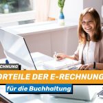 Headergrafik Blogbeitrag zur E-Rechnung und deren Vorteile für die Buchhaltung